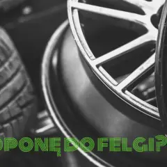 Zbliżenie na oponę i felgę samochodową, z zielonym napisem "JAK DOBRAĆ OPONĘ DO FELGI?".